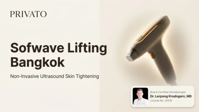 Sofwave Bangkok | Privato Clinic