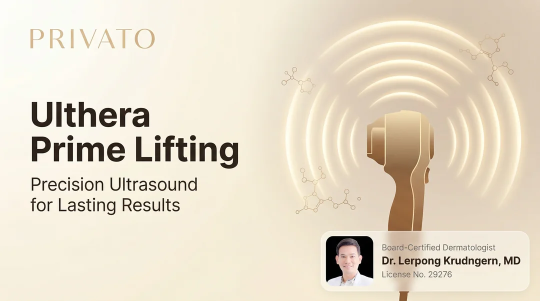 Ulthera Prime Bangkok | Privato Clinic