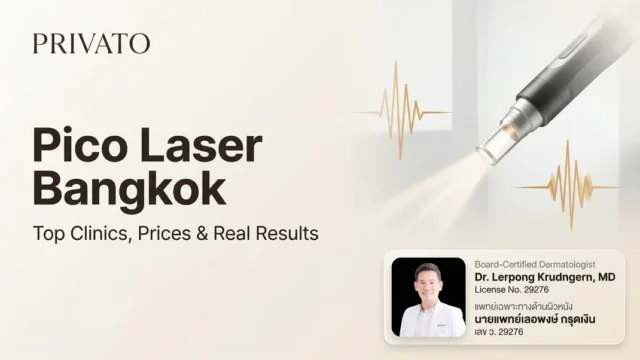 Pico Laser Bangkok: Best Clinics, Treatment Prices, and Results